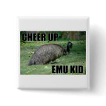 Cheer Up Emu Kid Button