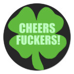Cheers Fuckers stickers
