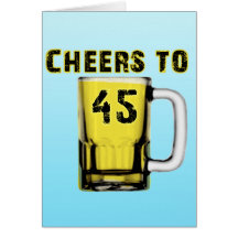 Cheers to Fourty Five. Birthday Card