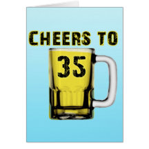 Cheers to Thirty Five. Birthday Cards