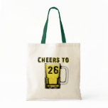 Cheers to Twenty Six. Birthday Bag