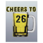 Cheers to Twenty Six. Birthday flyers