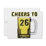 Cheers to Twenty Six. Birthday Invites