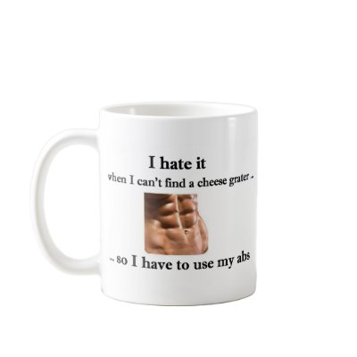 Cheese Grater Abs - Fun Mug by funnylife