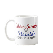 Cheesesteaks Steroids Mug