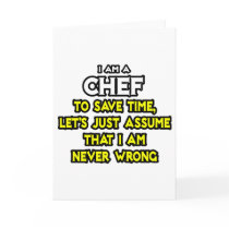 Chef .. Assume I Am Never Wrong