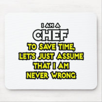 Chef .. Assume I Am Never Wrong