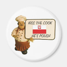 Chef Says Kiss The Polish Cook Fridge Magnet