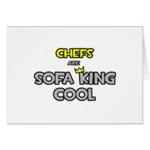 Chefs Are Sofa King Cool Card