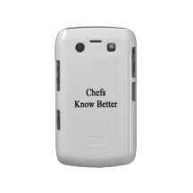 Chefs Know Better Blackberry Cases