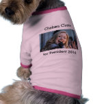 Chelsea for President 2016 Pet Shirt
