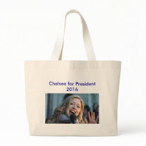 Chelsea for President 2016 Tote Bag