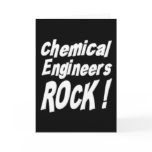 Chemical Engineers Rock! Greeting Card