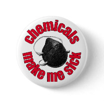 chemicals make me sick - mask pinback button