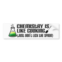 Chemistry Cooking Bumper Stickers