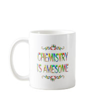 Chemistry is Awesome Coffee Mug