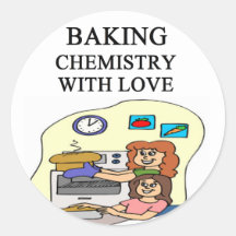 chemistry is baking round sticker