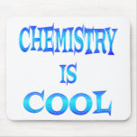 Chemistry is Cool Mouse Pads