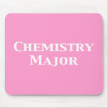 Chemistry Major Gifts Mouse Pad