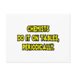Chemists Do It On Tables, Periodically