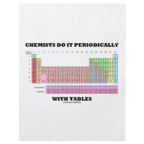 Chemists Do It Periodically With Tables