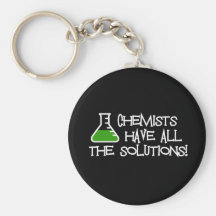 Chemists Have All The Solutions Key Chains