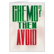 Chemo? Then Avoid Greeting Cards