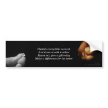 Cherish every little moment bumper sticker