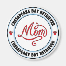CHESAPEAKE BAY RETRIEVER mom Refrigerator Magnets