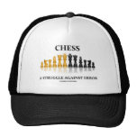 Chess A Struggle Against Error (Reflective Chess) Trucker Hats