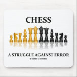 Chess A Struggle Against Error (Reflective Chess) Mousepads