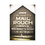 Chew Mail Pouch Tobacco Treat Yourself to the Best Stretched Canvas Prints
