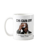 CHI-CAIN-ERY mugs