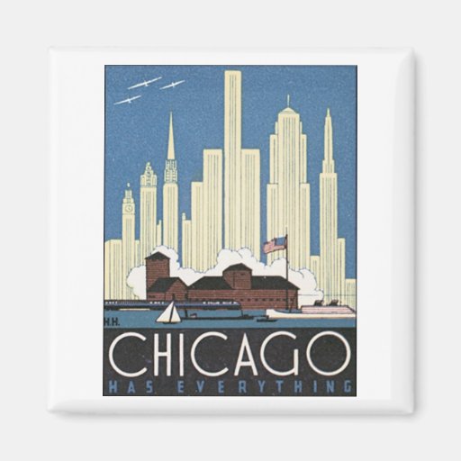 Chicago Has Everything Fridge Magnets