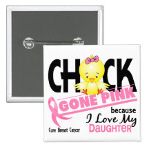 Chick Gone Pink For My Daughter Breast Cancer