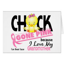 Chick Gone Pink For My Grandmother Breast Cancer Card