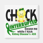 Chick Interrupted 2 Kidney Disease Refrigerator Magnet