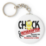 Chick Interrupted 2 Melanoma Keychains