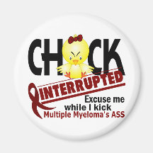 Chick Interrupted 2 Multiple Myeloma Magnets