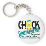 Chick Interrupted 2 Ovarian Cancer Keychains