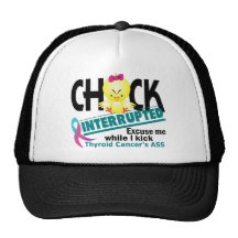 Chick Interrupted 2 Thyroid Cancer Hat