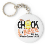 Chick Is Back Uterine Cancer keychains