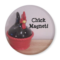 Chick Magnet!