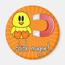 Chick Magnet
