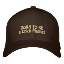 Chick magnet born to be