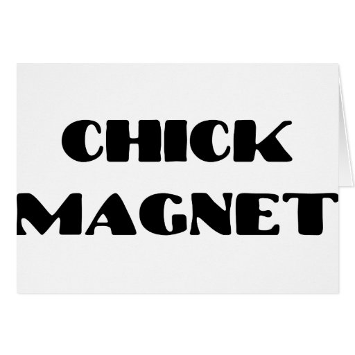 Chick Magnet Cards