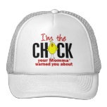 Chick Momma Warned About Hat