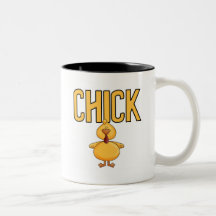 Chick T-shirts and Gifts Mugs