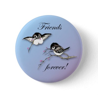 Chickadees Friends Forever Button by natures_edge