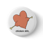 chicken shit heart buttons